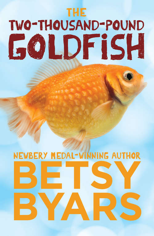 Book cover of The Two-Thousand-Pound Goldfish (Digital Original)