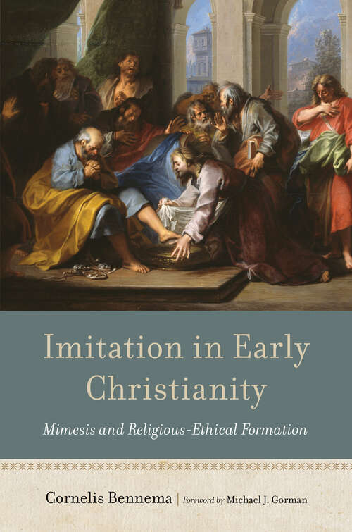 Book cover of Imitation in Early Christianity: Mimesis and Religious-Ethical Formation