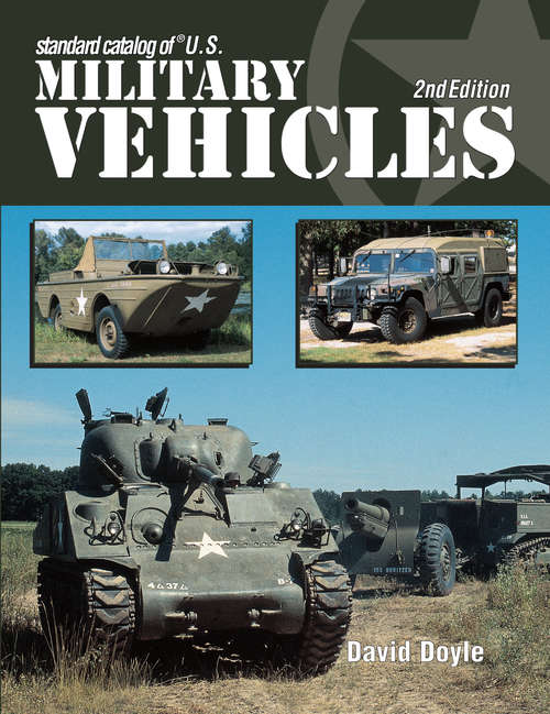 Book cover of Standard Catalog of U.S. Military Vehicles - 2nd Edition