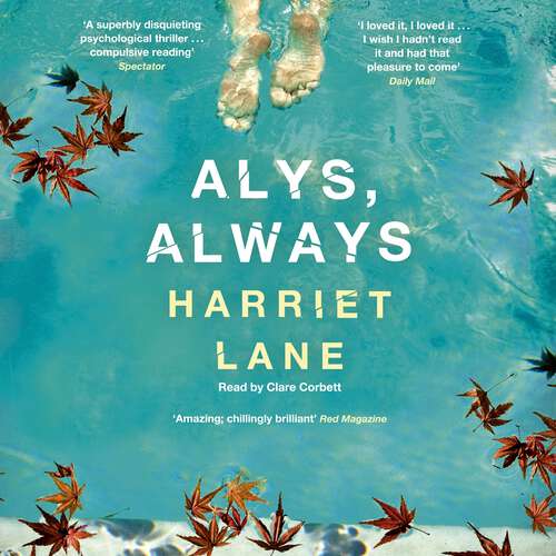 Book cover of Alys, Always: A superbly disquieting psychological thriller