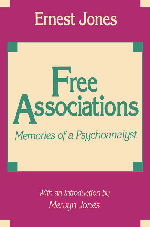 Free Associations: Memories of a Psychoanalyst