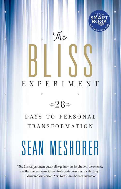 Book cover of The Bliss Experiment: 28 Days to Personal Transformation