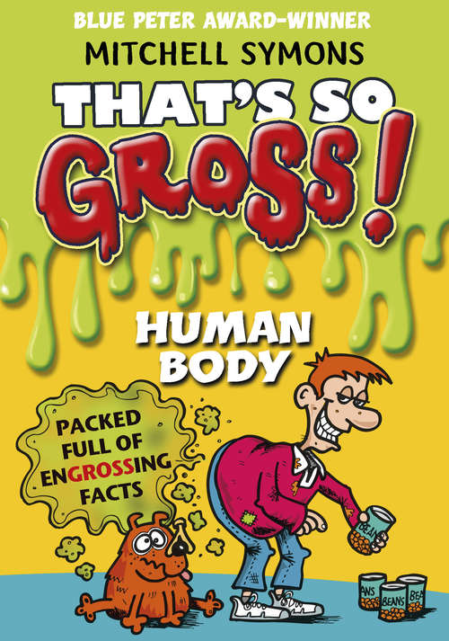Book cover of That's So Gross!: Human Body (That's So Gross! #4)