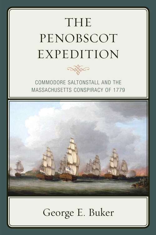 Book cover of The Penobscot Expedition: Commodore Saltonstall and the Massachusetts Conspiracy of 1779