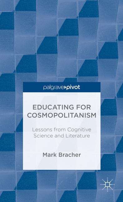 Book cover of Educating for Cosmopolitanism: Lessons from Cognitive Science and Literature