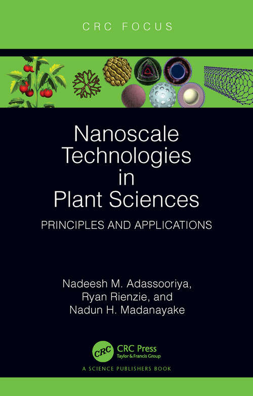 Book cover of Nanoscale Technologies in Plant Sciences: Principles and Applications
