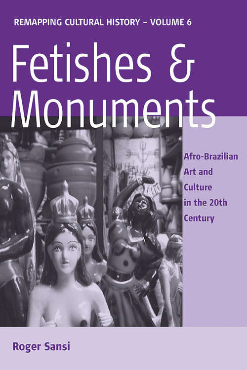 Book cover of Fetishes And Monuments