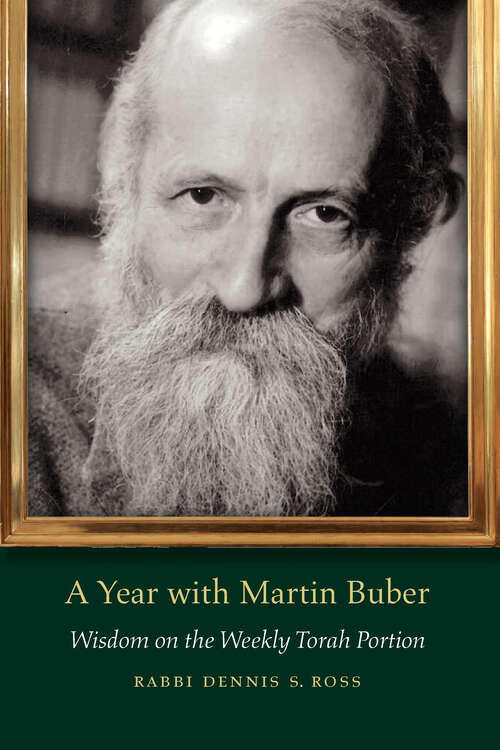 Book cover of A Year with Martin Buber: Wisdom on the Weekly Torah Portion (JPS Daily Inspiration)