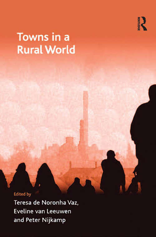 Towns in a Rural World (Economic Geography Series)