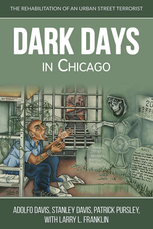 Dark Days in Chicago: The Rehabilitation of an Urban Street Terrorist