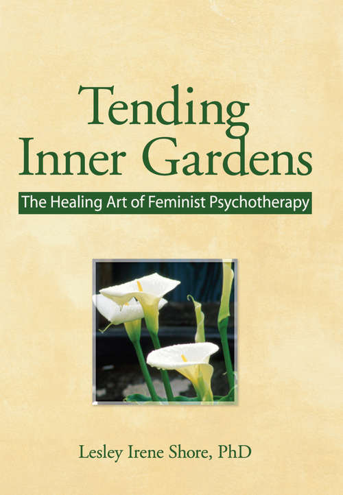 Book cover of Tending Inner Gardens: The Healing Art of Feminist Psychotherapy