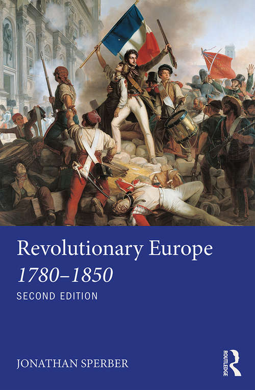 Book cover of Revolutionary Europe 1780–1850