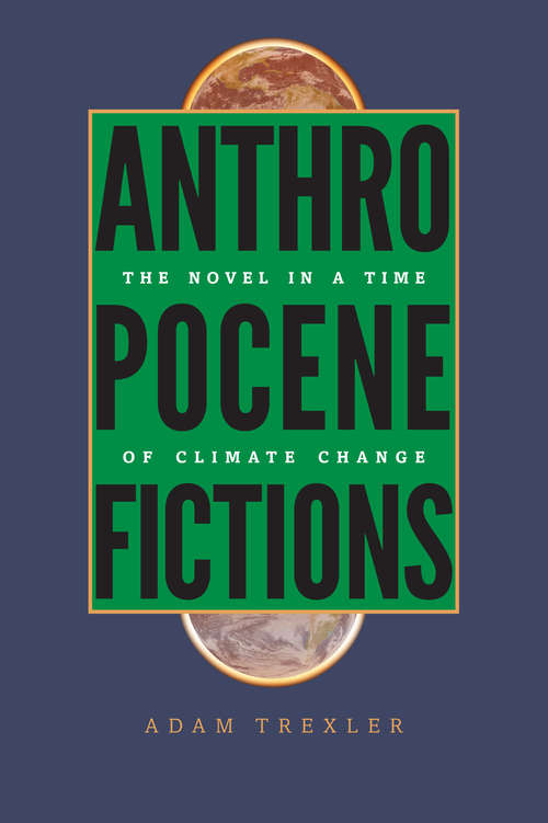 Book cover of Anthropocene Fictions