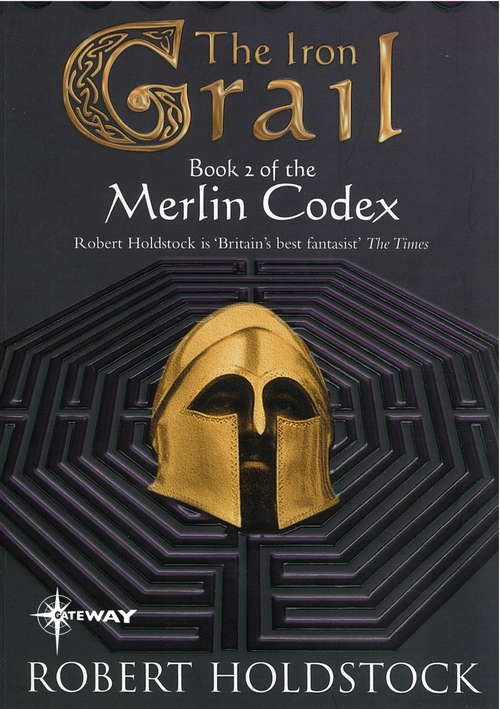 Book cover of The Iron Grail: Book 2 of the Merlin Codex (MERLIN CODEX)