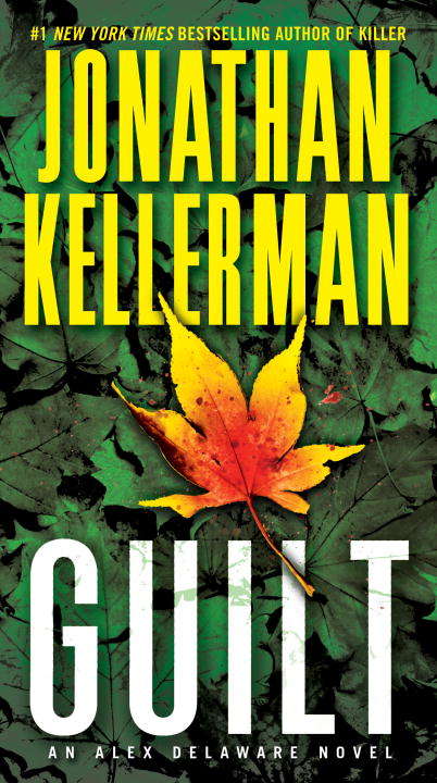 Guilt: An Alex Delaware Novel (Alex Delaware Novel #28)