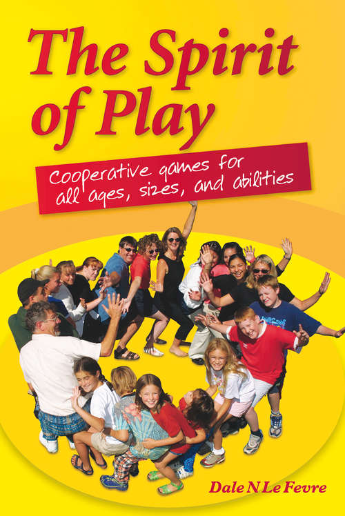 Book cover of The Spirit of Play