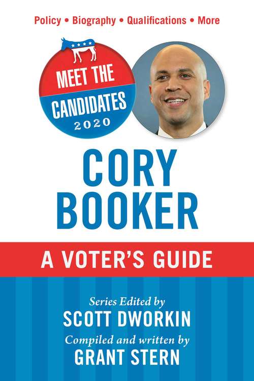 Book cover of Meet the Candidates 2020: Cory Booker: A Voter's Guide (Meet the Candidates)