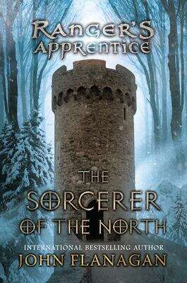 Book cover of The Sorcerer of the North (Ranger's Apprentice 5)