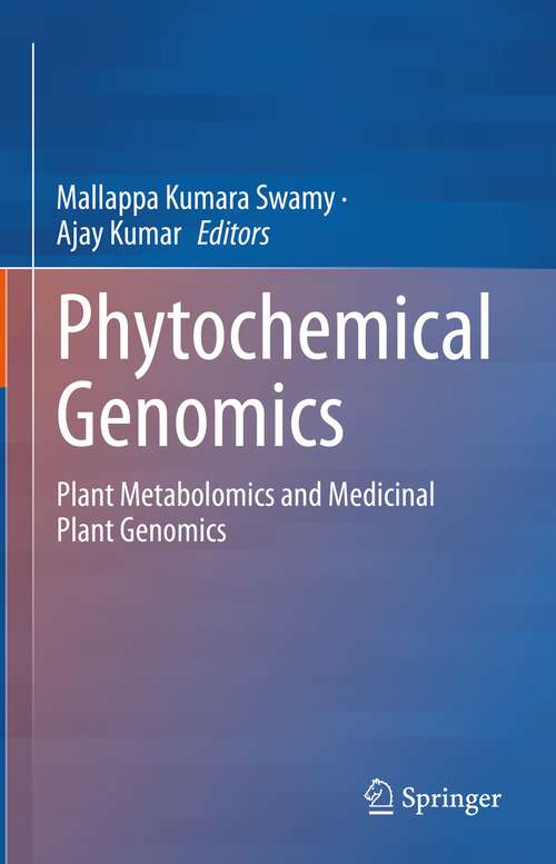 Phytochemical Genomics: Plant Metabolomics and Medicinal Plant Genomics
