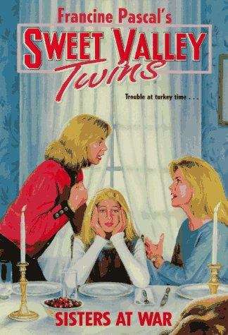 Book cover of Sisters at War (Sweet Valley Twins #111)