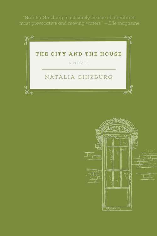 Book cover of The City and the House: A Novel (Not for Online)