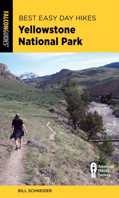 Book cover of Best Easy Day Hikes Yellowstone National Park (5th Edition) (Best Easy Day Hikes Series)