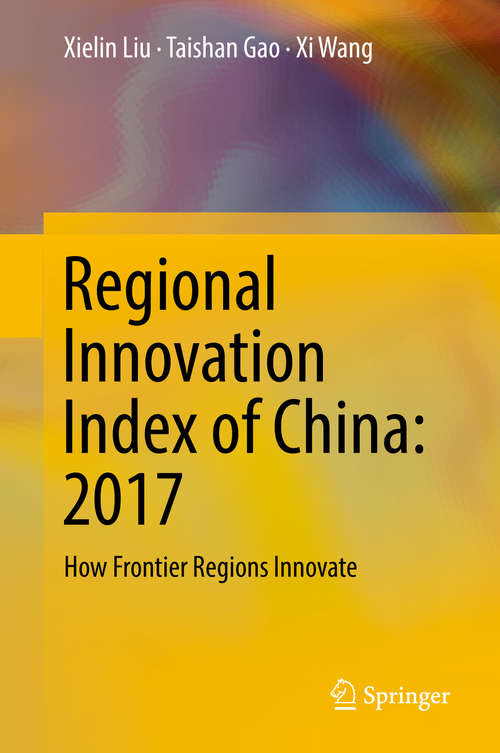 Regional Innovation Index of China: How Frontier Regions Innovate