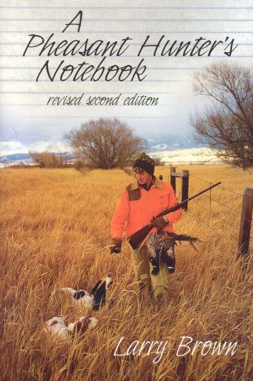 Book cover of A Pheasant Hunter's Notebook