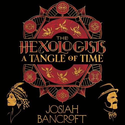 Book cover of The Hexologists: A Tangle of Time (The Hexologists)