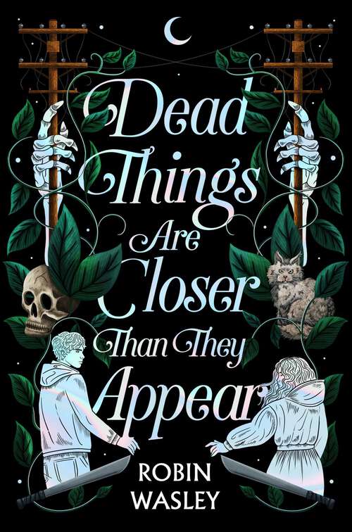 Book cover of Dead Things Are Closer Than They Appear