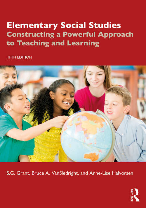 Book cover of Elementary Social Studies: Constructing a Powerful Approach to Teaching and Learning