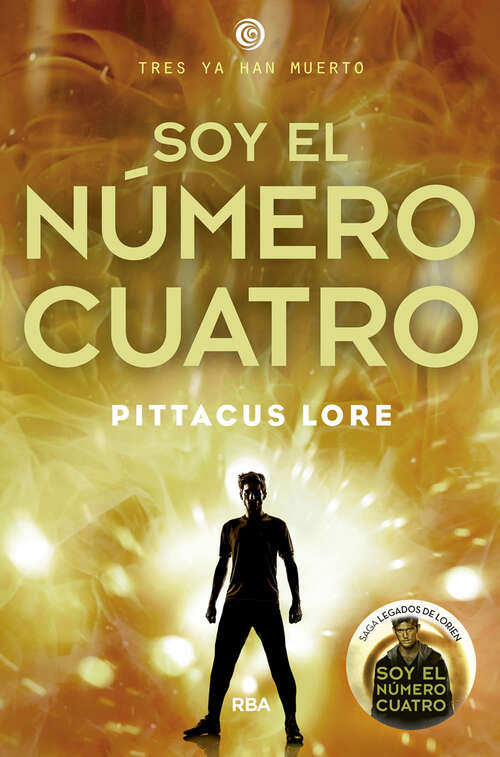 Book cover of Soy el número Cuatro: Legados de Lorien 1 (Legados de Lorien: Volumen 1)
