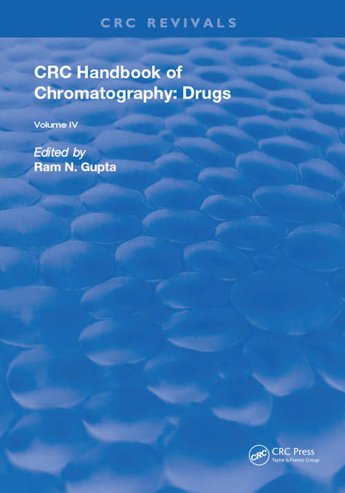 Book cover of CRC Handbook of Chromatography: Drugs, Volume IV (Handbook Of Chromatography Ser. #2)