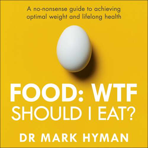 Book cover of Food: The no-nonsense guide to achieving optimal weight and lifelong health