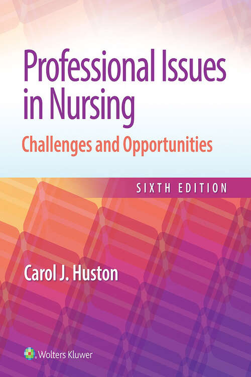 Book cover of Professional Issues in Nursing: Challenges and Opportunities