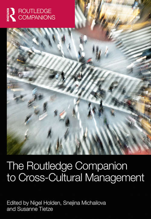 The Routledge Companion to Cross-Cultural Management (Routledge Companions in Business, Management and Accounting)