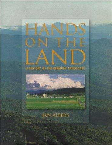 Book cover of Hands on the Land: A History of the Vermont Landscape