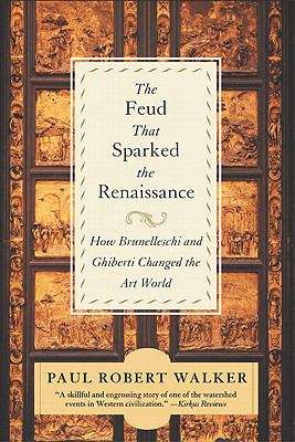 Book cover of The Feud That Sparked the Renaissance: How Brunelleschi and Ghiberti Changed the Art World