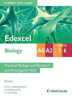 Edexcel Biology AS/A2 Student Unit Guide: Units 3&6                   Practical Biology and Research adn Investigative Skills ePub
