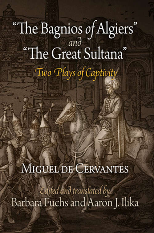 "The Bagnios of Algiers" and "The Great Sultana"