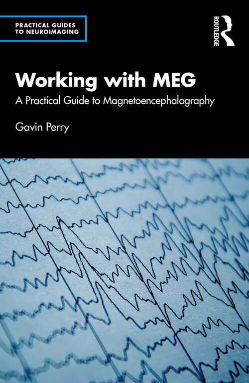 Book cover of Working with MEG (Practical Guides to Neuroimaging)