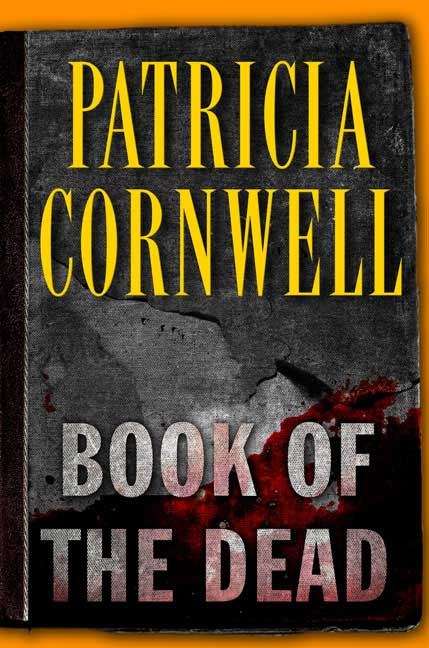 Book cover of The Book of the Dead (Kay Scarpetta Series #15)