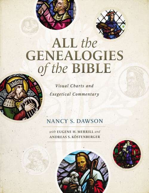 Book cover of All the Genealogies of the Bible: Visual Charts and Exegetical Commentary