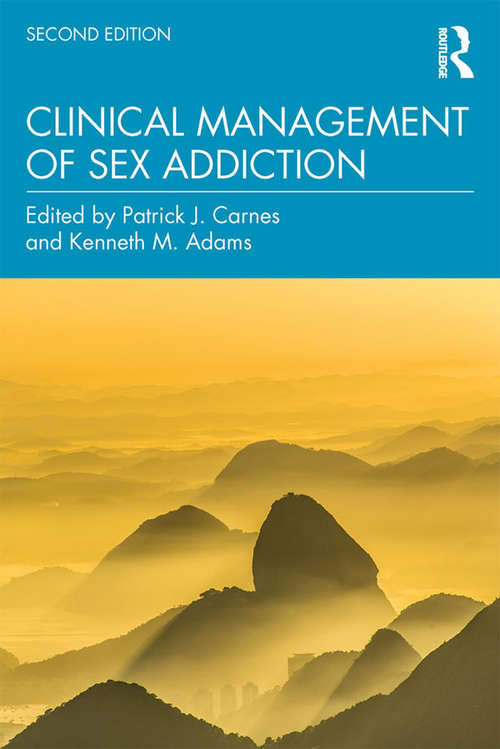 Clinical Management of Sex Addiction