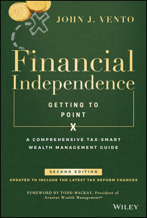 Book cover of Financial Independence (Getting to Point X): A Comprehensive Tax-Smart Wealth Management Guide