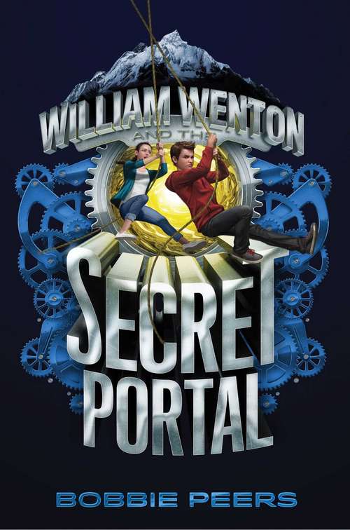 William Wenton and the Secret Portal (William Wenton #2)