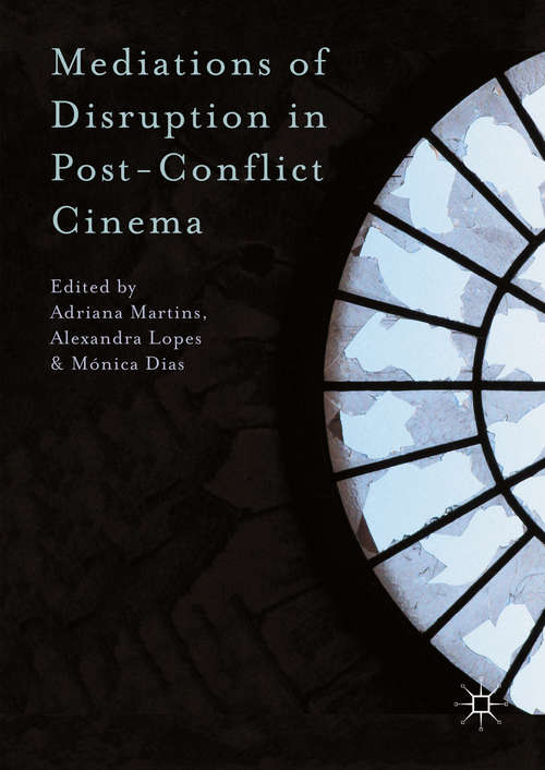 Book cover of Mediations of Disruption in Post-Conflict Cinema