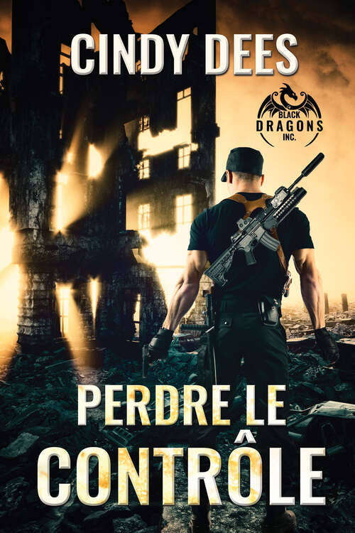 Book cover of Perdre le contrôle (Un roman de Black Dragons Inc. #1)