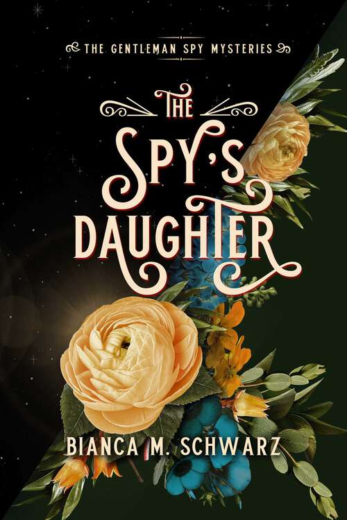 Book cover of The Spy's Daughter (The Gentleman Spy Mysteries #4)