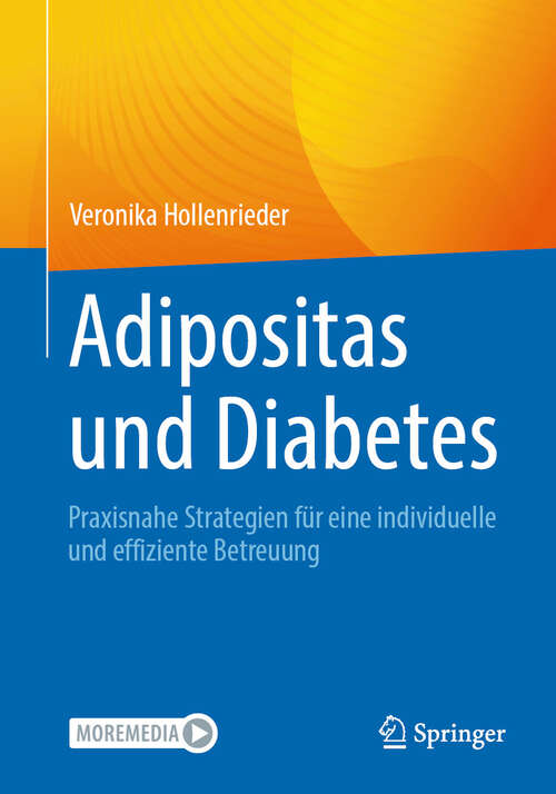 Book cover of Adipositas und Diabetes: Praxisnahe Strategien für eine individuelle und effiziente Betreuung
